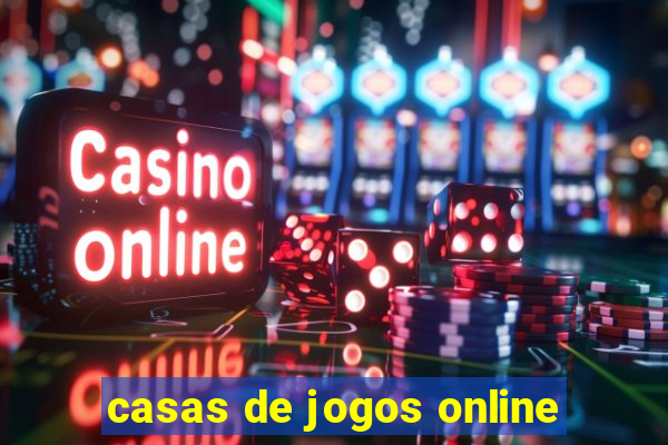 casas de jogos online